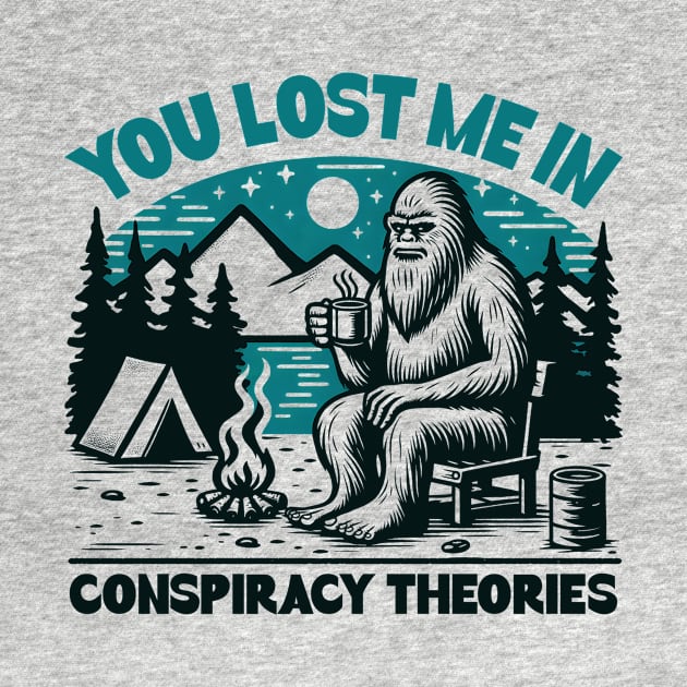 You Lost me in Conspiracy Theories by Deorbitee